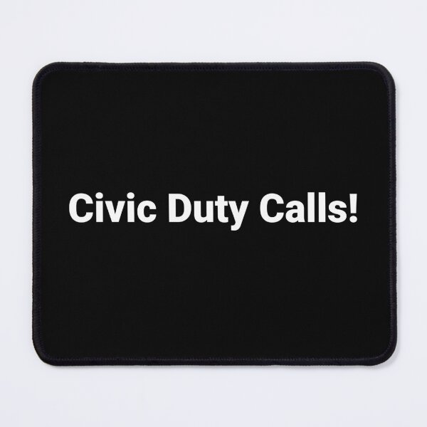 Item preview, Civic Duty Calls! designed and sold by Text-based T-Shirts and Gifts.