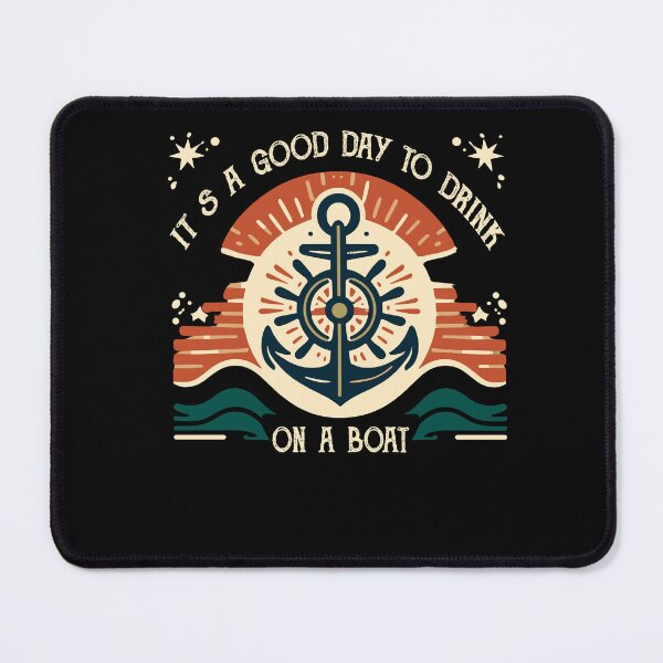 Item preview, It's A Good Day To Drink On A Boat Funny Pontoon Drinking designed and sold by Dressed For  Duty.