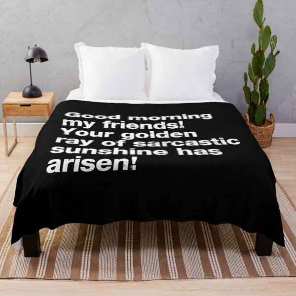 Item preview, Good Morning My Friends. Your Golden Ray of Sarcastic Sunshine Has Arisen! designed and sold by viunziameriza.