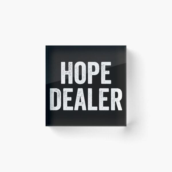 Item preview, Hope Dealer designed and sold by kevzadevinca.