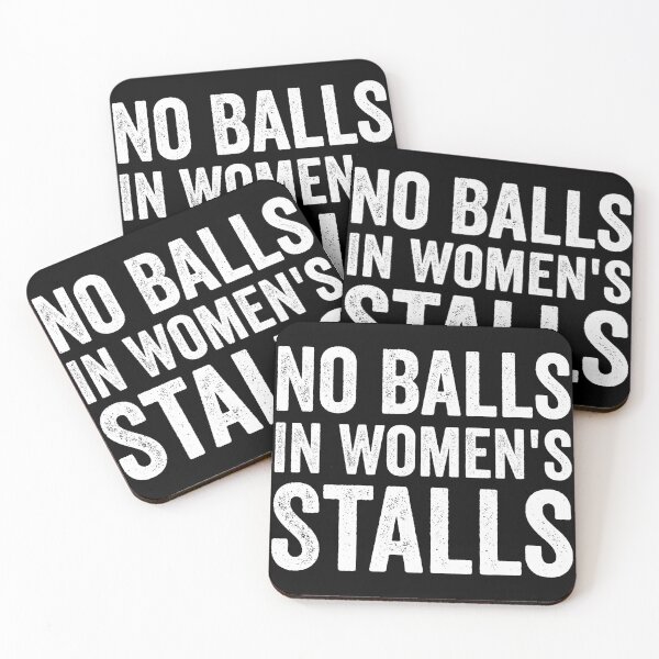 Item preview, No Balls In Women's Stalls designed and sold by kevzadevinca.
