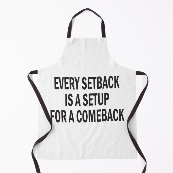 Item preview, Every setback is a setup for a comeback designed and sold by Polla-Shirt.