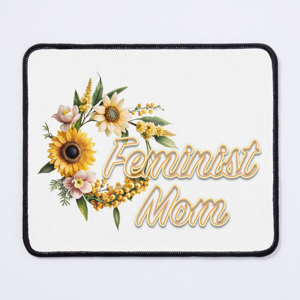 Item preview, Feminist Mom Sunflower Mimosa Orchid Flowers designed and sold by Amanda Lucas.
