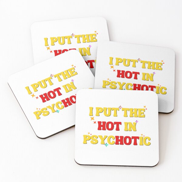 Item preview, I Put The Hot In Psychotic T Shirt / Stickers designed and sold by Designsleashed.