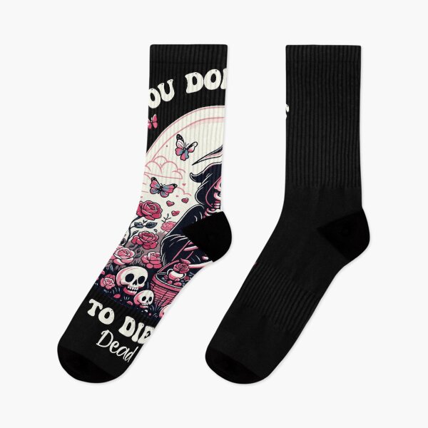 Item preview, You Don't Have To Die To Be Dead To Me Sarcastic Skeleton designed and sold by Dressed For  Duty.
