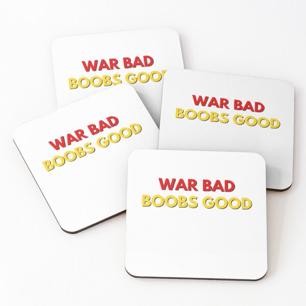 Item preview, War Bad Boobs Good T Shirt / Stickers designed and sold by Designsleashed.