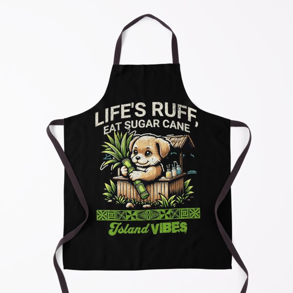 Item preview, Life's ruff, eat sugar cane Island Vibes designed and sold by InkKiai.
