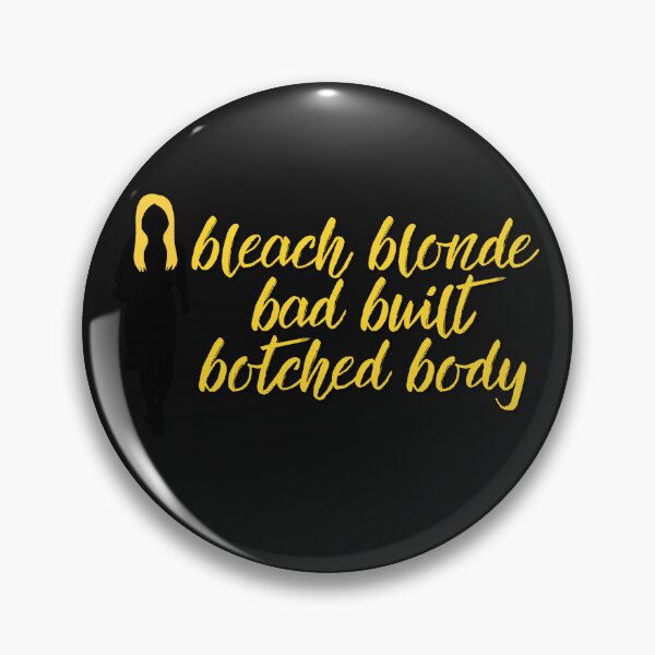 Item preview, Bleach Blonde Bad Built Botched Body Sticker / T Shirt designed and sold by Designsleashed.