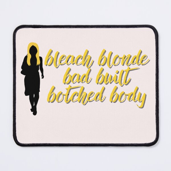 Item preview, Bleach Blonde Bad Built Botched Body Sticker / T Shirt designed and sold by Designsleashed.