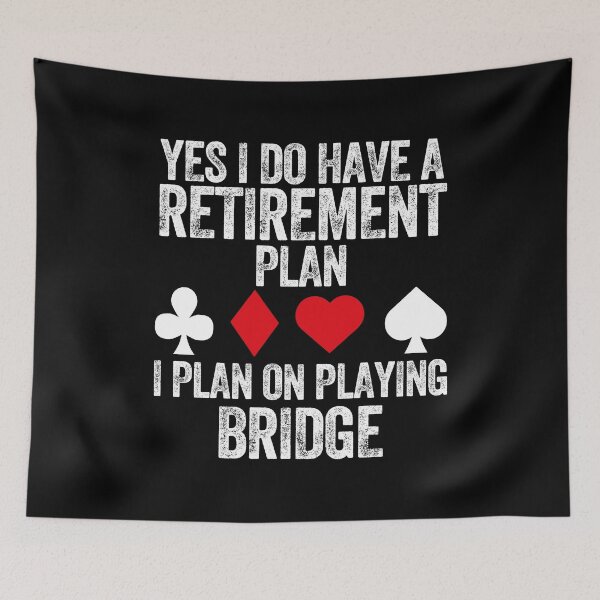 Item preview, Retirement Plan Bridge Lover Casino Gambling Poker Cards Vegas designed and sold by w1ckerman.