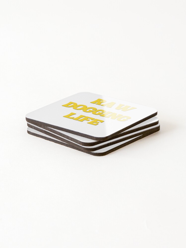 Thumbnail 4 of 5, Coasters (Set of 4), Raw Dogging Life T Shirt / Stickers designed and sold by Designsleashed.