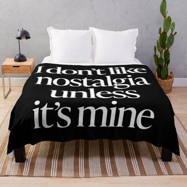 Item preview, I don't like nostalgia unless it's mine. v.9 designed and sold by x1brett.