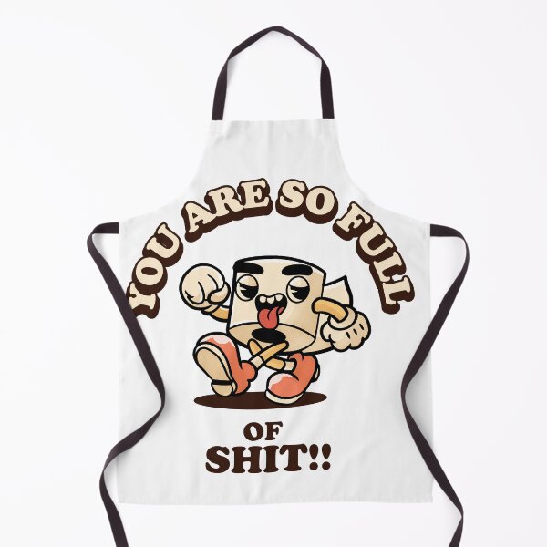Item preview, Premium Design | You are so full of Shit designed and sold by haibro.