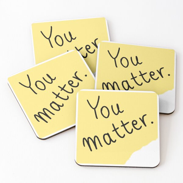 Item preview, You Matter  designed and sold by IHateDumplings.
