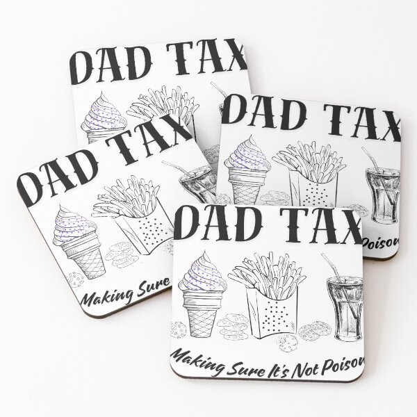 Item preview, Dad Tax Making Sure It's Not Poison Funny Father's Day designed and sold by KINGOSTORE ⭐⭐⭐⭐⭐.