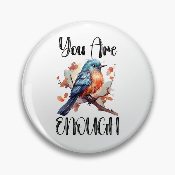 Item preview, You Are Enough (Bird) designed and sold by Shannon Rogers.