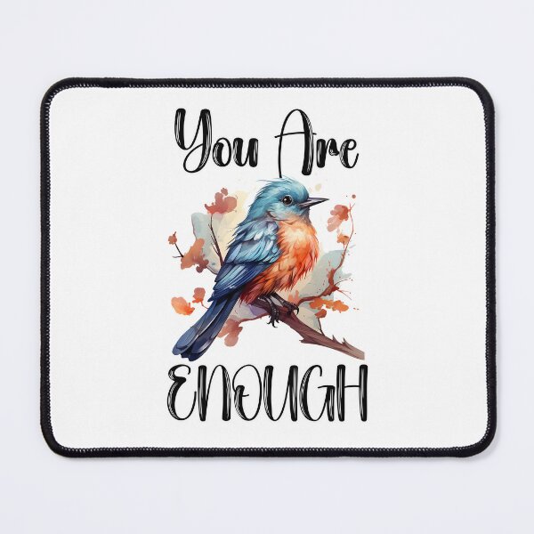 Item preview, You Are Enough (Bird) designed and sold by Shannon Rogers.