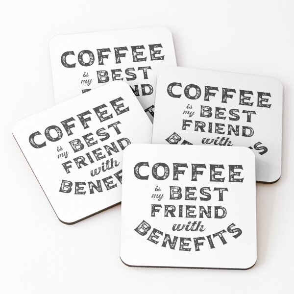 Item preview, Coffee is My Best Friend with Benefits designed and sold by caFUNated.