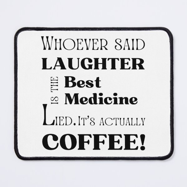 Item preview, Coffee Is the Best Medicine designed and sold by caFUNated.