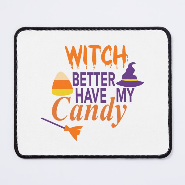 Item preview, Witch better have my candy designed and sold by Josie37.