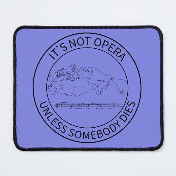 Item preview, It’s Not Opera 1 designed and sold by ClaireBillson.