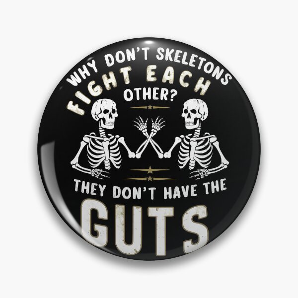 Item preview, Skeleton Joke: 'Why Don’t Skeletons Fight Each Other? They Don’t Have the Guts' - A Classic Dad Joke for Halloween and Anatomy Lovers designed and sold by FebricFusion.