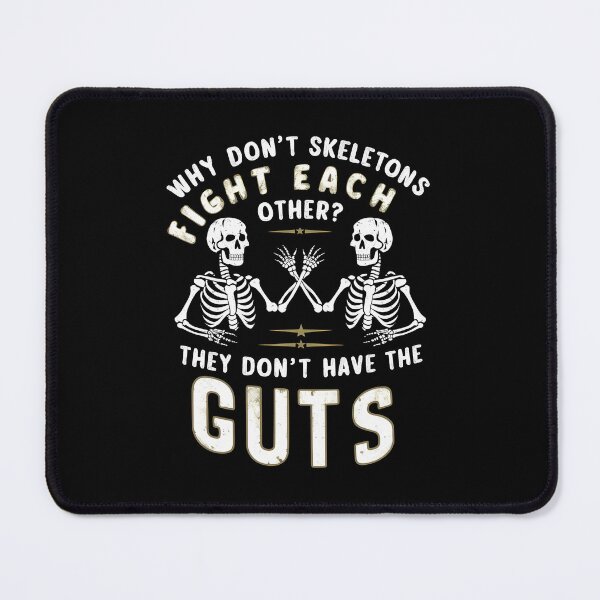Item preview, Skeleton Joke: 'Why Don’t Skeletons Fight Each Other? They Don’t Have the Guts' - A Classic Dad Joke for Halloween and Anatomy Lovers designed and sold by FebricFusion.