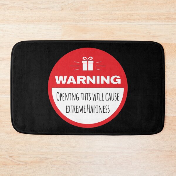 Item preview, Funny Warning: Opening This May Cause Extreme Happiness designed and sold by Rott515.