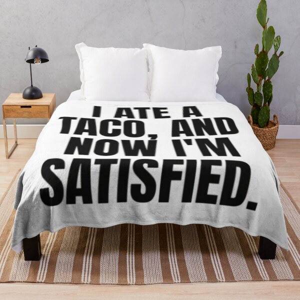 Item preview, I ate a Taco and now I am full, funnyfits70, Humor, Funny designed and sold by FunnyFits70.