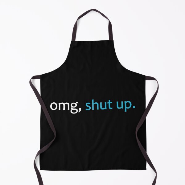 Item preview, OMG, SHUT, UP. designed and sold by designing01Ar3.