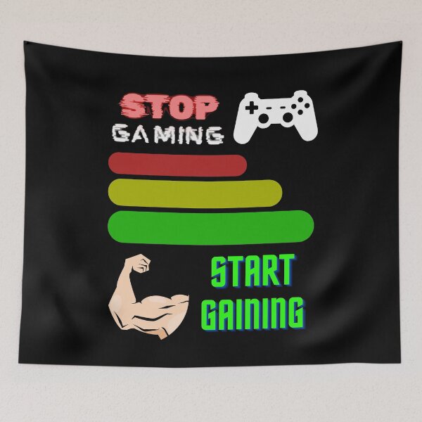 Item preview, stop gaming start gaining  designed and sold by pr1me-shop.