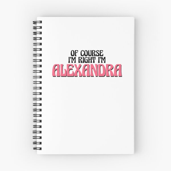 Item preview, Of Course I'm Right I'm Alexandra designed and sold by Watsonarts.
