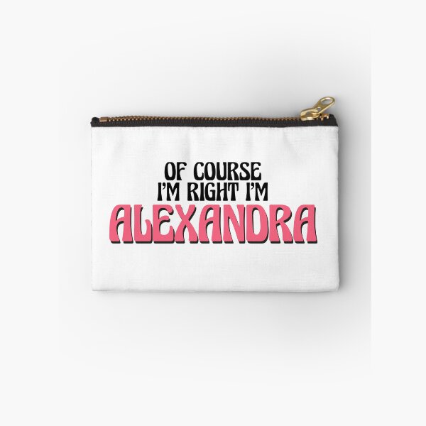 Item preview, Of Course I'm Right I'm Alexandra designed and sold by Watsonarts.