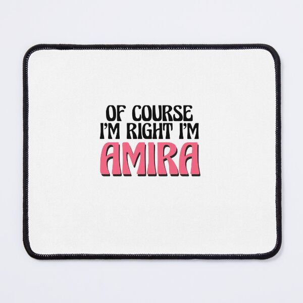 Item preview, Of Course I'm Right I'm Amira designed and sold by Watsonarts.