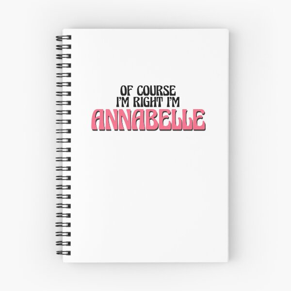 Item preview, Of Course I'm Right I'm Annabelle designed and sold by Watsonarts.