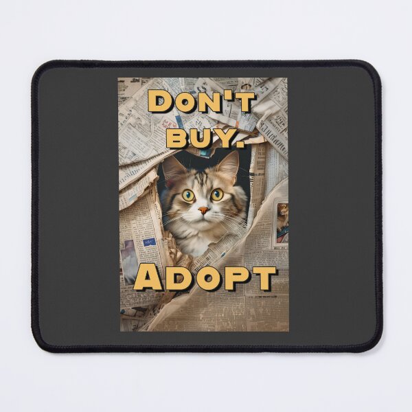 Item preview, DONT BUY ADOPT. CUTE STREET CAT DESIGN designed and sold by La Loca.