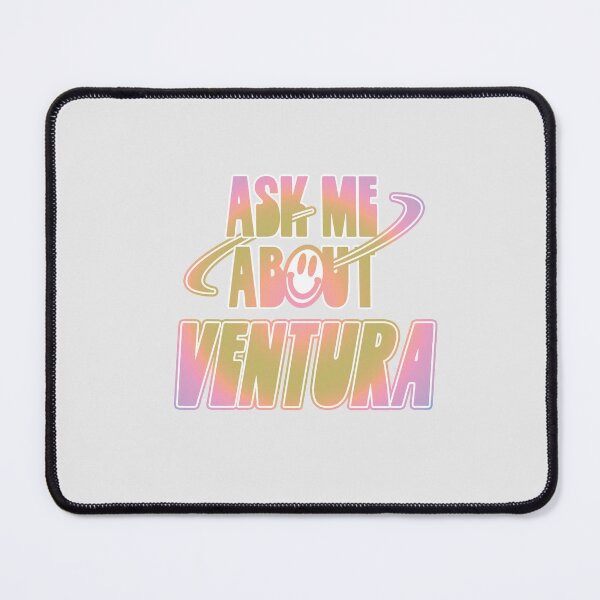 Item preview, Ask Me About Ventura designed and sold by orlumbuspirate.