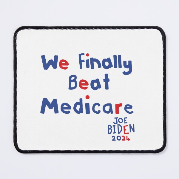 Item preview, We Finally Beat Medicare Joe Biden Quotes designed and sold by ellenhenry.