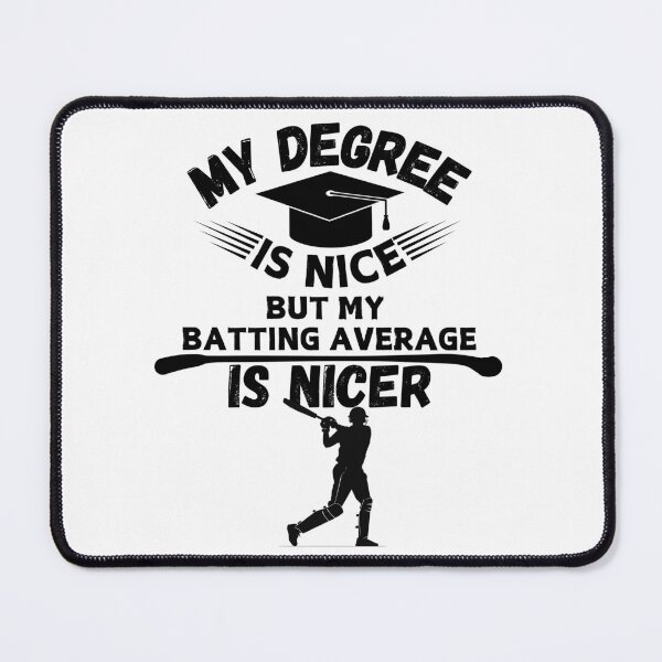 Item preview, My Degree Is Nice But My Batting Average Is Nicer designed and sold by AvenueOfFulfill.
