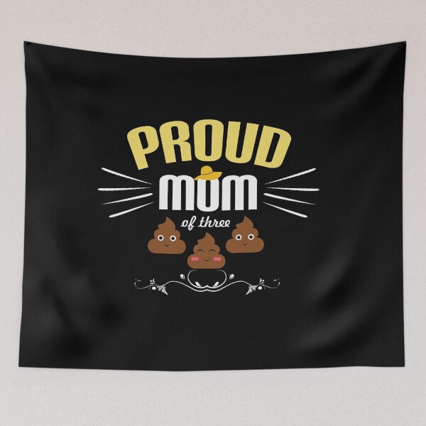Item preview, Proud Mom Of Three Poop Funny  mothersday design t shirt mobile covers etc designed and sold by Burhan J Tees LTD.