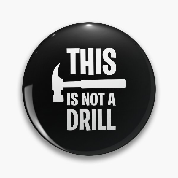 Item preview, This Is Not A Drill humour dad joke hanyman DIY builder gift designed and sold by w1ckerman.