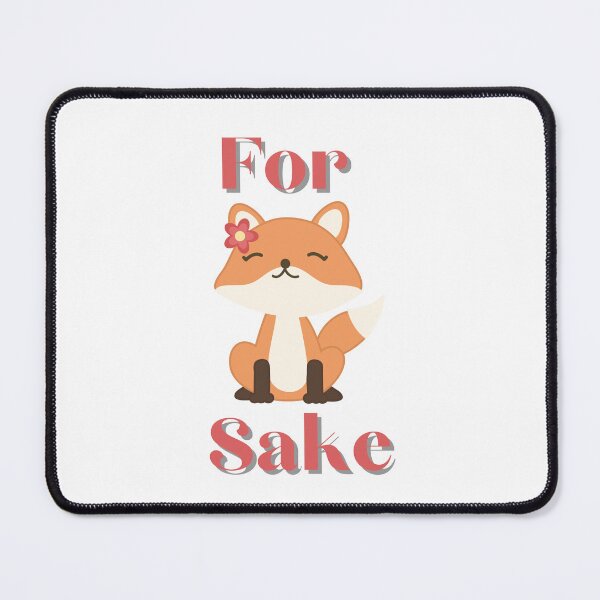 Item preview, For Fox Sake (FFS) - Cute Fox Pun designed and sold by Teribelle.