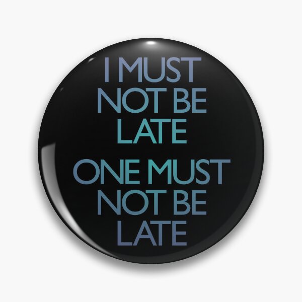 Item preview, I must not be late. One must not be late. v.1 designed and sold by x1brett.