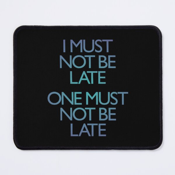 Item preview, I must not be late. One must not be late. v.1 designed and sold by x1brett.