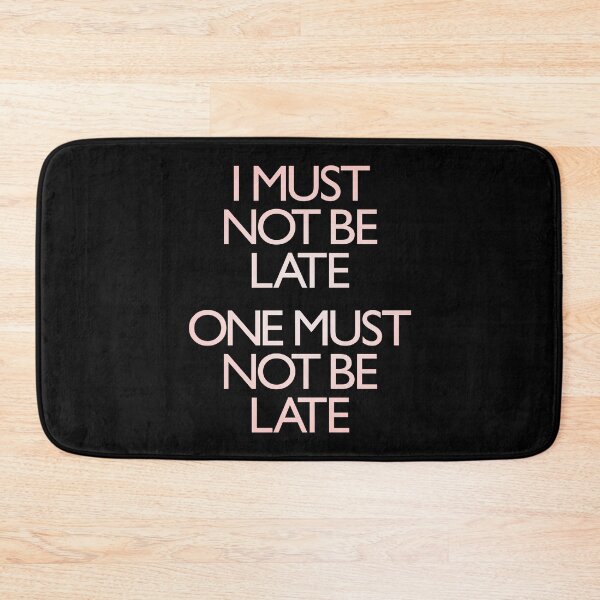Item preview, I must not be late. One must not be late. v.2 designed and sold by x1brett.
