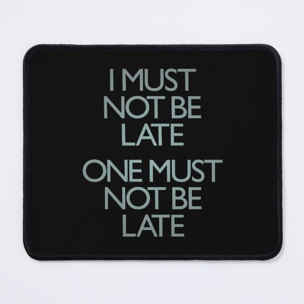 Item preview, I must not be late. One must not be late. v.3 designed and sold by x1brett.