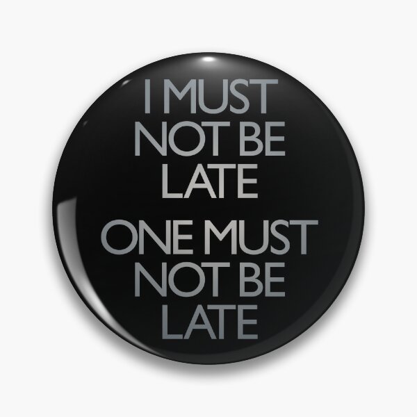 Item preview, I must not be late. One must not be late. v.4 designed and sold by x1brett.