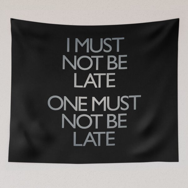 Item preview, I must not be late. One must not be late. v.4 designed and sold by x1brett.