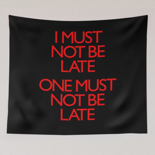 Item preview, I must not be late. One must not be late. v.5 designed and sold by x1brett.