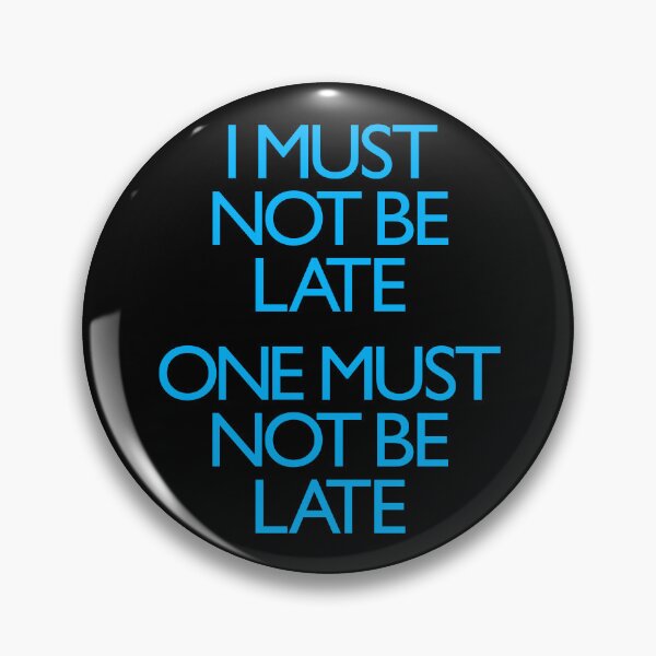 Item preview, I must not be late. One must not be late. v.6 designed and sold by x1brett.
